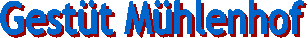 Gest�t M�hlenhof